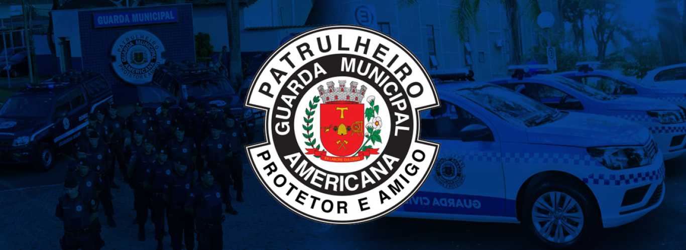 Guarda Municipal de Americana: 80 anos de serviço e referência nacional