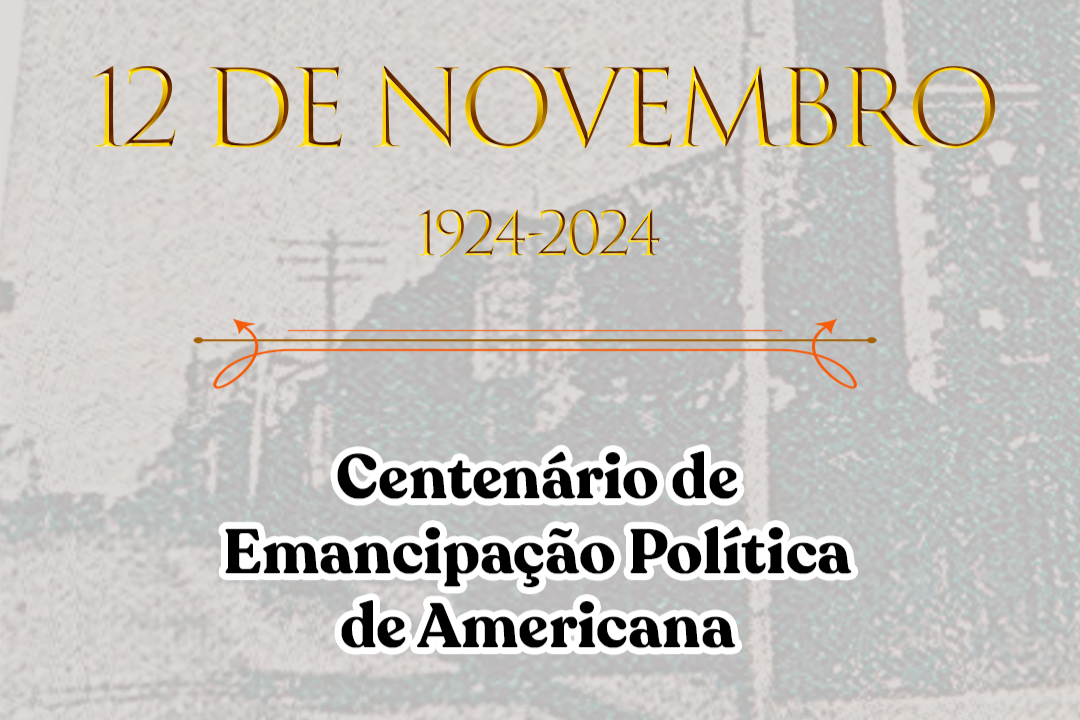 Câmara de Americana inaugura Galeria 12 de Novembro em comemoração ao centenário da emancipação política