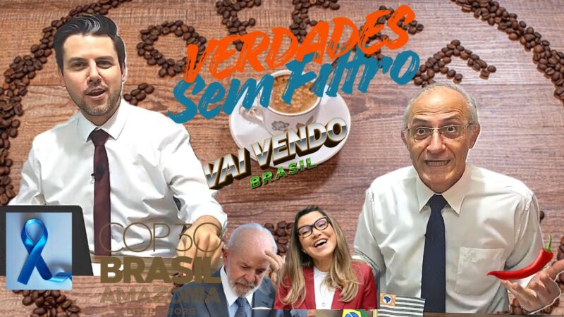 Vai Vendo Brasil 12/11/25: Resumo da Política, COP 30, Economia, Sociedade Xenofóbica os 101 Anos e Novembro Azul da cidade de Americana